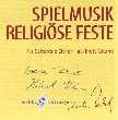 Volksmusik-CD: Religiöse Feste,Advent,Weihnachten,Karwoche,Ostern